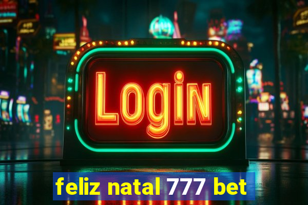 feliz natal 777 bet